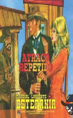 Atraco repetido (Coleccin Oeste) 1