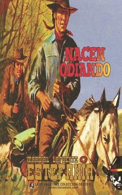 bokomslag Nacen odiando (Colección Oeste)