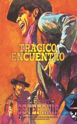 Trgico encuentro (Coleccin Oeste) 1