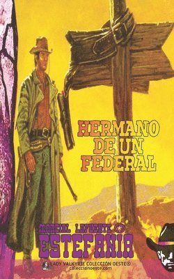 bokomslag Hermano de un federal (Colección Oeste)
