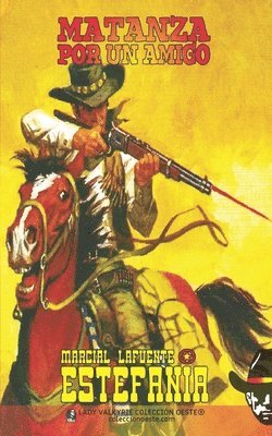 bokomslag Matanza por un amigo (Colección Oeste)