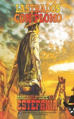 Marcial Lafuente Estefanía, Lady Valkyrie - Lastrados con plomo (Colección Oeste), Häftad