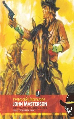 Protección interesada (Colección Oeste)