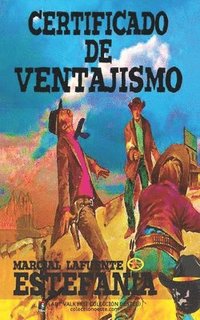 bokomslag Certificado de ventajismo (Colección Oeste)