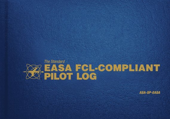 Aviation Supplies & Academics - Standard Easa Fcl-Compliant Pilot Log, Inbunden