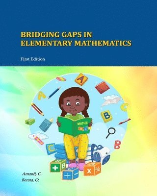 Bridging Gaps In Elementary Mathematics 1