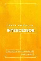 bokomslag Rees Howells: Intercessor (2016)