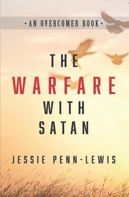 Jessie Penn-Lewis - Warfare With Satan, The, Häftad