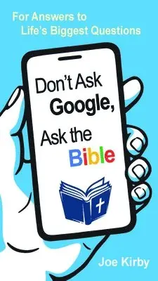 Joe Kirby - Don't Ask Google, Ask the Bible, Häftad. Tillgänglighet: Lägg i varukorg