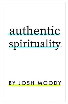 Authentic Spirituality 1