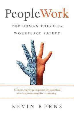 bokomslag PeopleWork: The Human Touch in Workplace Safety