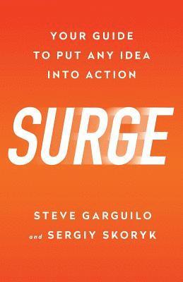 bokomslag Surge: Your Guide To Put Any Idea Into Action