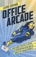 Office Arcade: Gamification, Byte-Size Learning, and Other Wins on the Way to Productive Human Resources 1