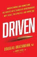 bokomslag Driven: Understanding and Harnessing the Genetic Gifts Shared by Entrepreneurs, Navy SEALs, Pro Athletes, and Maybe YOU