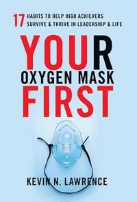 bokomslag Your Oxygen Mask First