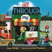 Jean Reidy - All Through My Town, Kartonnage
