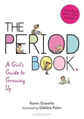 Karen Gravelle, Jennifer Gravelle - The Period Book: A Girl's Guide to Growing Up, Häftad