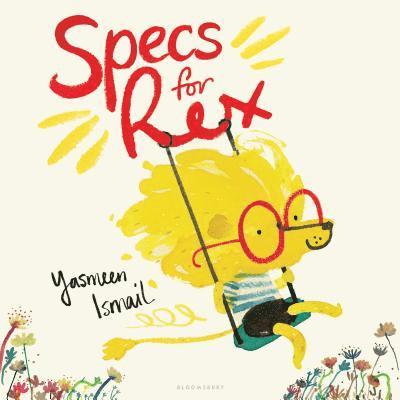Yasmeen Ismail - Specs for Rex, Inbunden