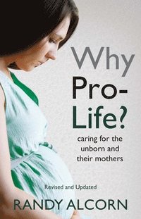 bokomslag Why Pro-life?