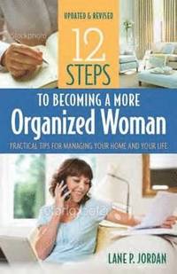 bokomslag 12 Steps to Becoming a More Organized Woman