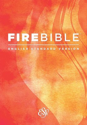 Fire Bible-ESV 1
