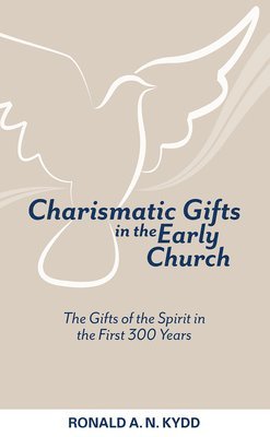 Charismatic Gifts in the Early Church 1