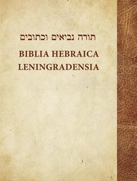 bokomslag Biblia Hebraica Leningradensia: Prepared According to the Vocalization, Accents, and Masora of Aaron Ben Moses Ben Asher in the Leni