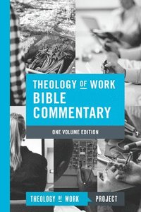 bokomslag Theology of Work Bible Commentary