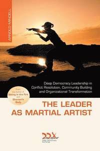 bokomslag The Leader as Martial Artist
