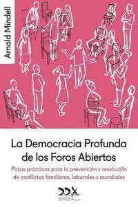 bokomslag La Democracia Profunda de los Foros Abiertos