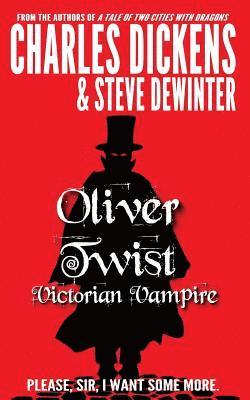 Oliver Twist: Victorian Vampire 1