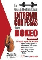 bokomslag La guia definitiva - Entrenar con pesas para boxeo