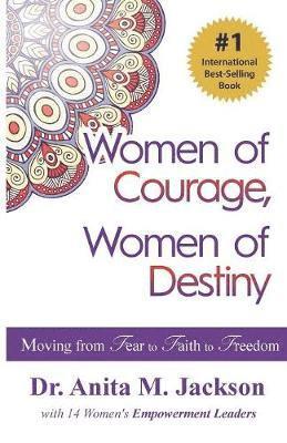 Dr Anita Michelle Jackson - Women of Courage, Women of Destiny, Häftad