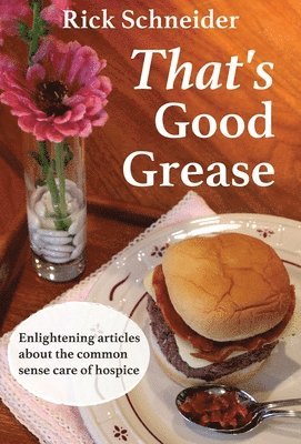 Rick Schneider - That's Good Grease, Inbunden