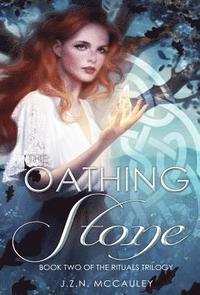 bokomslag The Oathing Stone: The Rituals Trilogy