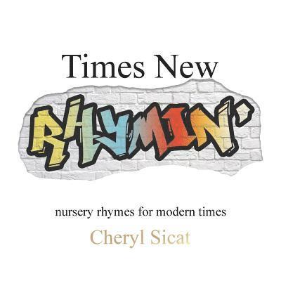 Cheryl Sicat - Times New Rhymin', Häftad