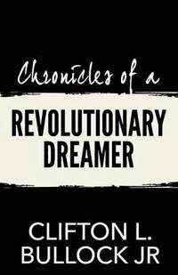 bokomslag Chronicles of a Revolutionary Dreamer