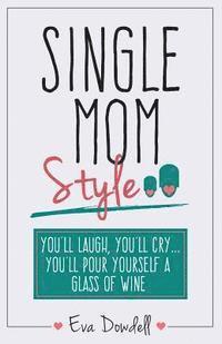 bokomslag Single Mom Style