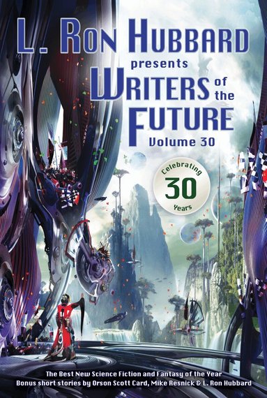 L. Ron Hubbard - L. Ron Hubbard Presents Writers of the Future Volume 30, Häftad