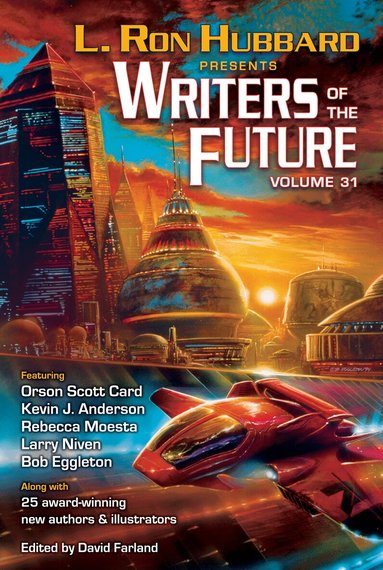 L. Ron Hubbard, David Farland - L. Ron Hubbard Presents Writers of the Future Volume 31, Häftad
