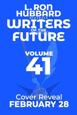 bokomslag L. Ron Hubbard Presents Writers of the Future Volume 41: The Best New SF & Fantasy of the Year