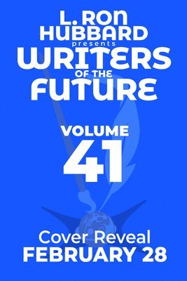 L. Ron Hubbard, Jody Lynn Nye, Tim Powers, Robert J. Sawyer, Sean Williams, Tom Wood, Jr. Seth Atwater, Randyn C. J. Bartholomew, Barlow Crassmont, Andrew Jackson, Ian Keith, Robert F. Lowell, Patrick MacPhee, Lauren McGuire, T. R. Naus, Joel C. Scoberg, Sandra Skalski, Jefferson Snow, Echo Chernik, L Ron Hubbard, Robert J Sawyer, Jody Lynn Nye - L. Ron Hubbard Presents Writers of the Future Volume 41, Häftad