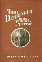 bokomslag Tom Derringer in the Tunnels of Terror