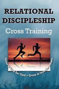 bokomslag Relational Discipleship: Cross Training