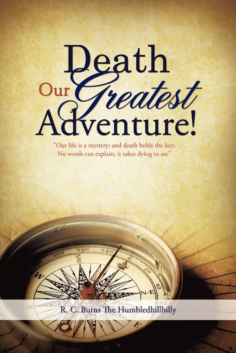 Death Our Greatest Adventure! 1