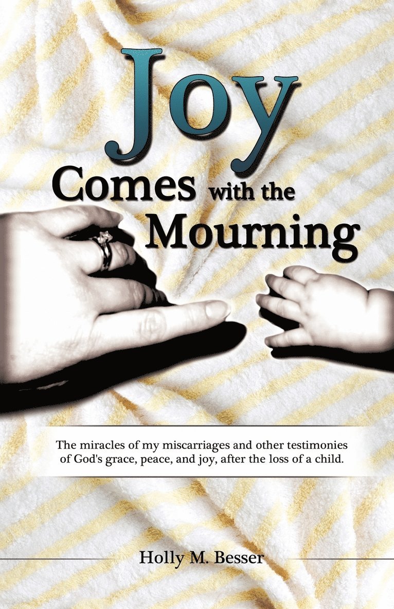 Joy Comes with the Mourning 1