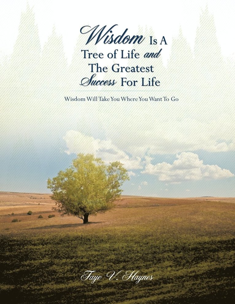 Wisdom Is A Tree of Life and The Greatest Success For Life 1