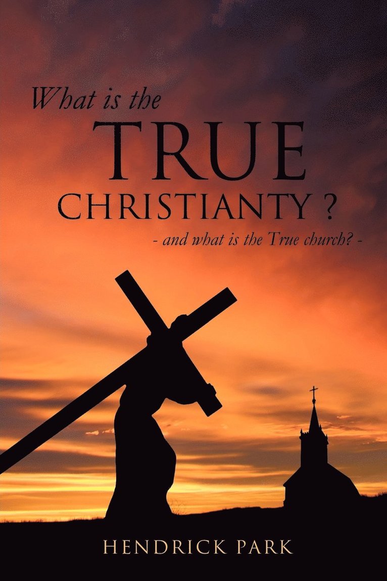 What is the True Christianty ? 1