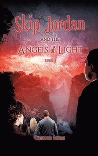 bokomslag Skip Jordan and the Angels of Light Book 2