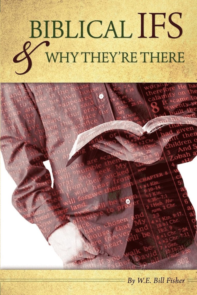 W E Bill Fisher, W. E. Bill Fisher - Biblical IF'S & Why They're There, Häftad